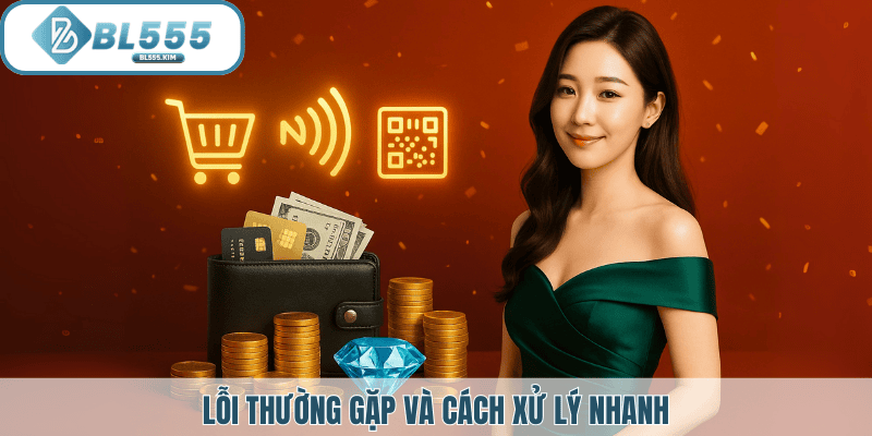 Các lỗi thường gặp tại bl555