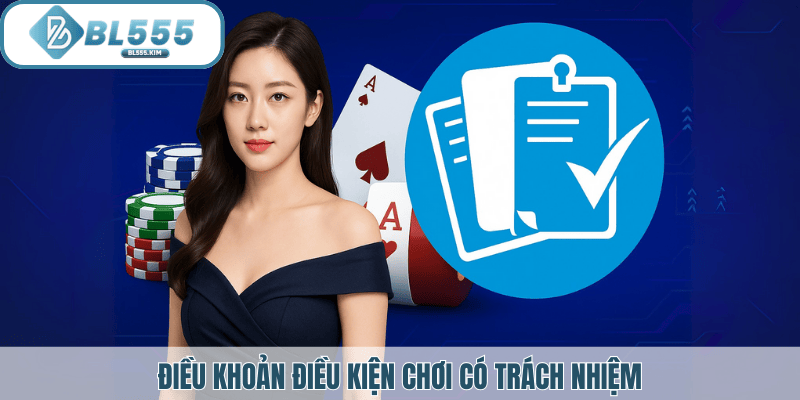 Điều khoản điều kiện chơi có trách nhiệm