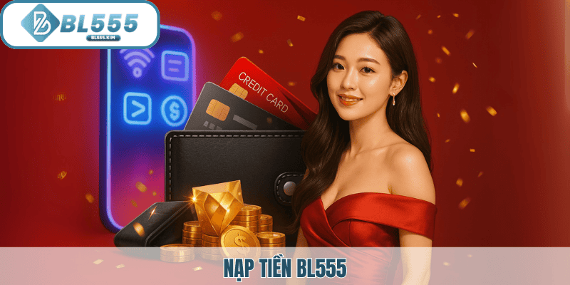 Nạp tiền Bl555 ảnh đại diện