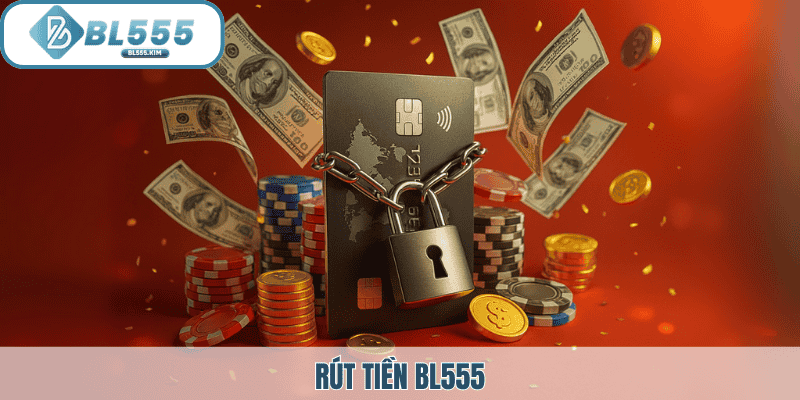 Ảnh đại diện rút tiền bl555